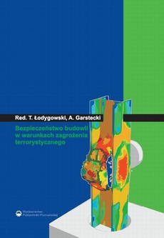 The cover of the book titled: Bezpieczeństwo budowli w warunkach zagrożenia terrorystycznego