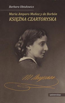 Okładka książki o tytule: Maria Amparo Munoz y de Borbon księżna Czartoryska