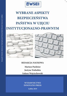 The cover of the book titled: Wybrane aspekty bezpieczeństwa państwa w ujęciu instytucjonalno-prawnym