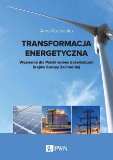 The cover of the book titled: Transformacja energetyczna