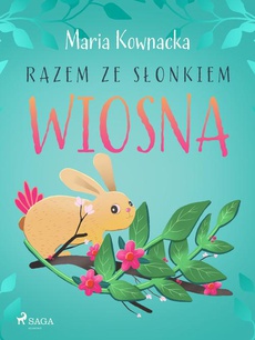 The cover of the book titled: Razem ze słonkiem. Wiosna