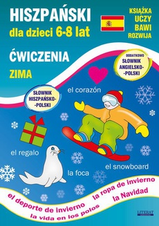 The cover of the book titled: Hiszpański dla dzieci 6-8 lat. Zima. Ćwiczenia
