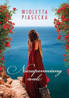 The cover of the book titled: Niezapomniany walc