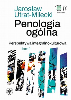 Обложка книги под заглавием:Penologia ogólna. Perspektywa integralnokulturowa. Tom 1