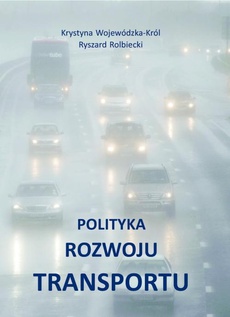 The cover of the book titled: Polityka rozwoju transportu