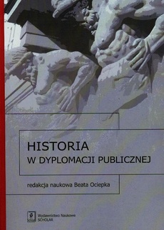 Okładka książki o tytule: Historia w dyplomacji publicznej