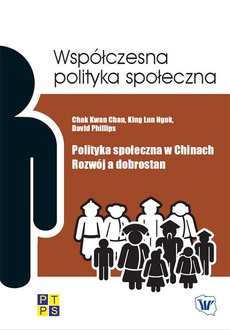 The cover of the book titled: Polityka społeczna w Chinach. Rozwój a dobrostan