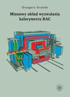 Обложка книги под заглавием:Mionowy układ wyzwalania kalorymetru BAC