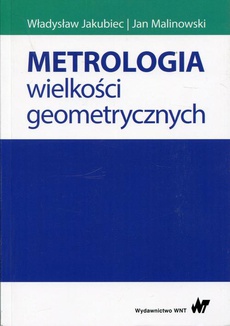 Okładka książki o tytule: Metrologia wielkości geometrycznych