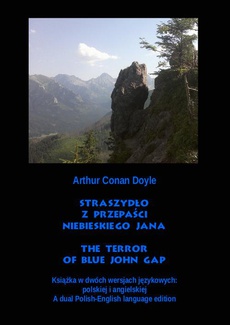 Okładka książki o tytule: Straszydło z Przepaści Niebieskiego Jana. The Terror of Blue John Gap