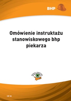 The cover of the book titled: Omówienie instruktażu stanowiskowego bhp piekarza