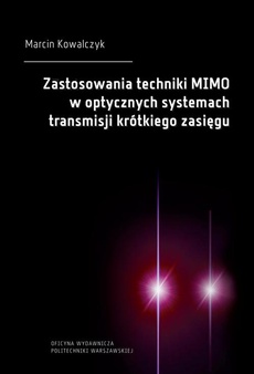 The cover of the book titled: Zastosowania techniki MIMO w optycznych systemach transmisji krótkiego zasięgu
