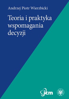 The cover of the book titled: Teoria i praktyka wspomagania decyzji