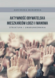 Обложка книги под заглавием:Aktywność obywatelska mieszkańców Łodzi i Iwanowa