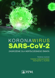 The cover of the book titled: Koronawirus SARS-CoV-2 - zagrożenie dla współczesnego świata