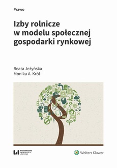 Okładka książki o tytule: Izby rolnicze w modelu społecznej gospodarki rynkowej