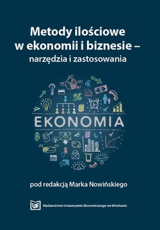 Обложка книги под заглавием:Metody ilościowe w ekonomii i biznesie – narzędzia i zastosowania