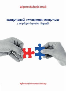 The cover of the book titled: Dwujęzyczność i wychowanie dwujęzyczne z perspektywy lingwistyki i logopedii