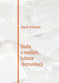 The cover of the book titled: Studia o mediach, kulturze i komunikacji