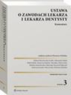 The cover of the book titled: Ustawa o zawodach lekarza i lekarza dentysty. Komentarz