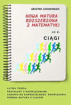 The cover of the book titled: Ciągi Nowa matura rozszerzona z matematyki