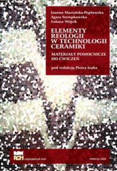 Okładka książki o tytule: Elementy reologii w technologii ceramiki