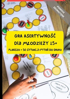 Обкладинка книги з назвою:Gra planszowa "Asertywność" dla młodzieży 15+ (do druku). Pomoc edukacyjna
