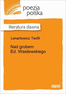 Okładka książki o tytule: Nad grobem Ed. Wasilewskiego