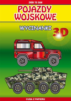 Обложка книги под заглавием:Pojazdy wojskowe. Wycinanki 3D