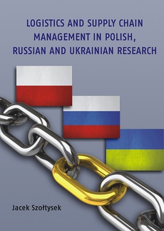 The cover of the book titled: Logistics and Supply Chain Management in Polish, Russian and Ukrainian Research