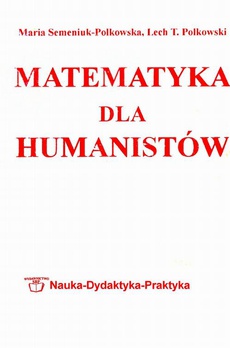 Обложка книги под заглавием:Matematyka dla humanistów: elementy matematyki dla studentów nauk humanistycznych i społecznych