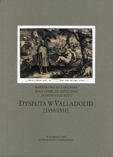 Okładka książki o tytule: Dysputa w Valladolid (1550/1551)