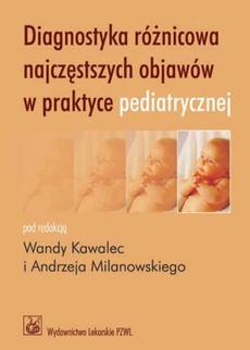 The cover of the book titled: Diagnostyka różnicowa najczęstszych objawów w praktyce pediatrycznej
