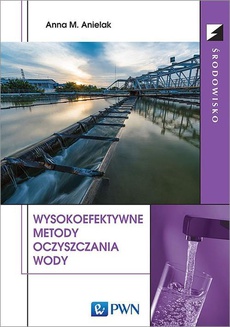 Обкладинка книги з назвою:Wysokoefektywne metody oczyszczania wody
