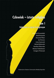 The cover of the book titled: Człowiek - istota religijna. Tom 1: Religijność w ujęciu teologicznym