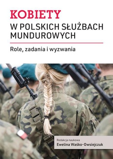 Okładka książki o tytule: Kobiety w polskich służbach mundurowych