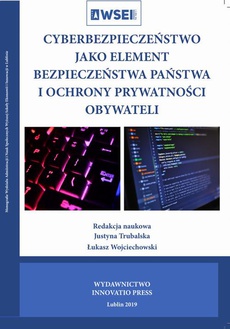 The cover of the book titled: Cyberbezpieczeństwo jako element bezpieczeństwa państwa i ochrony prywatności obywateli