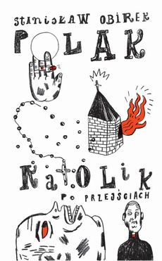 The cover of the book titled: Polak-katolik po przejściach