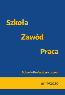 The cover of the book titled: Szkoła – Zawód – Praca, nr 19/2020