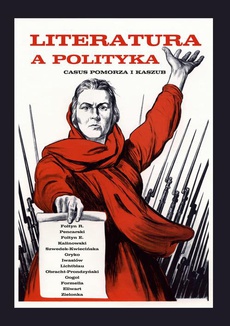 The cover of the book titled: Literatura a polityka. Casus Pomorza i Kaszub