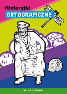 The cover of the book titled: Historyjki ortograficzne