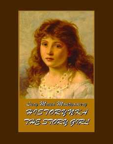 Okładka książki o tytule: Historynka. The Story Girl