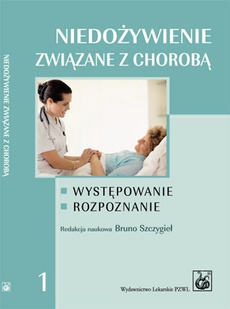 The cover of the book titled: Niedożywienie związane z chorobą