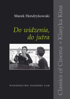 The cover of the book titled: Do widzenia, do jutra