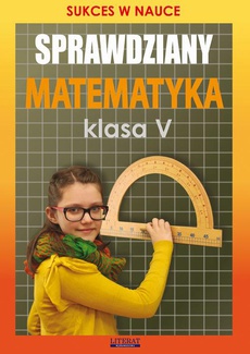The cover of the book titled: Sprawdziany Matematyka Klasa V