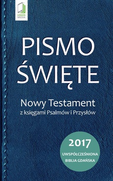 Обложка книги под заглавием:Pismo Święte. Nowy Testament z księgami Psalmów i Przysłów