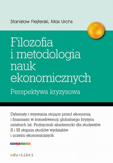 Okładka książki o tytule: Elementy filozofii i metodologii nauk ekonomicznych. Perspektywa kryzysowa