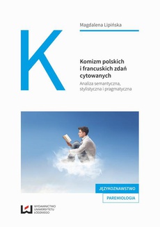 The cover of the book titled: Komizm polskich i francuskich zdań cytowanych