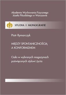 The cover of the book titled: Między spontanicznością a konformizmem