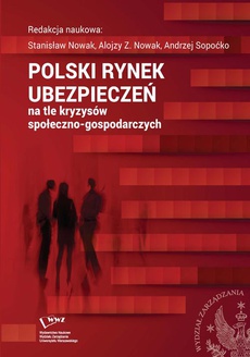 Okładka książki o tytule: Polski rynek ubezpieczeń na tle kryzysów społeczno-gospodarczych